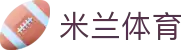 米兰体育·「中国」官方网站- Milan